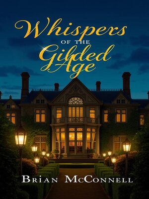 cover image of Whispers of the Gilded Age